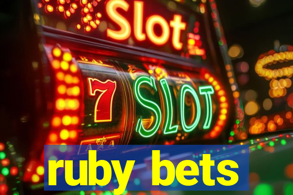 ruby bets